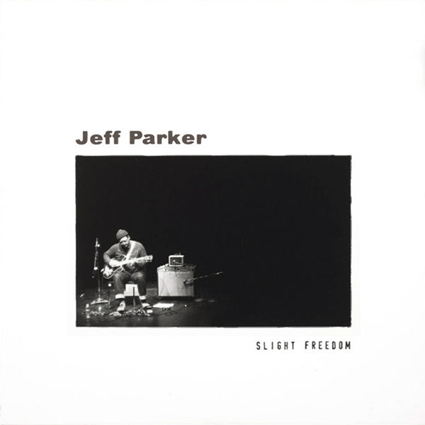 Jeff Parker - Slight Freedom LP