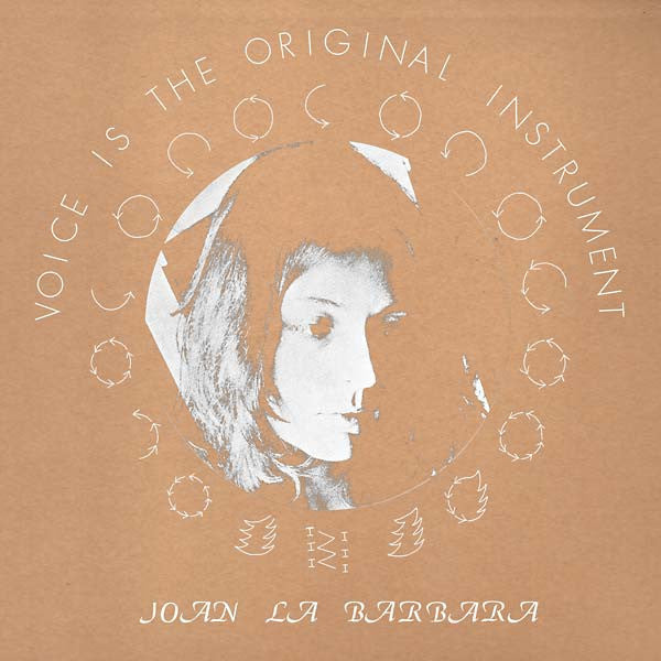 Joan La Barbara - Voice Is The Original Instrument LP