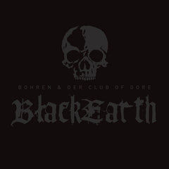 Bohren & Der Club Of Gore - Black Earth 2xLP