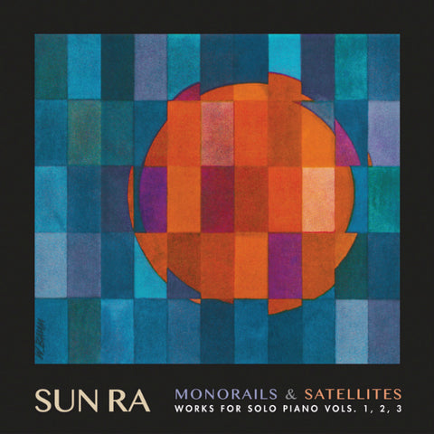 Sun Ra - Monorails And Satellites: Works for Solo Piano Vols. 1, 2, 3 3xLP