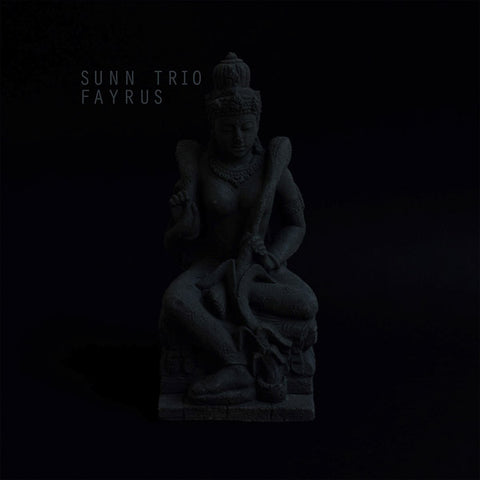 Sunn Trio - Fayrus LP