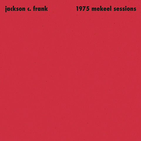 Jackson C. Frank - 1975 Mekeel Sessions 12"