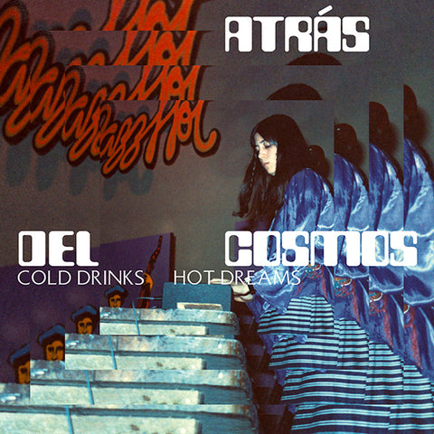 Atras del Cosmos - Cold Drinks, Hot Dreams LP