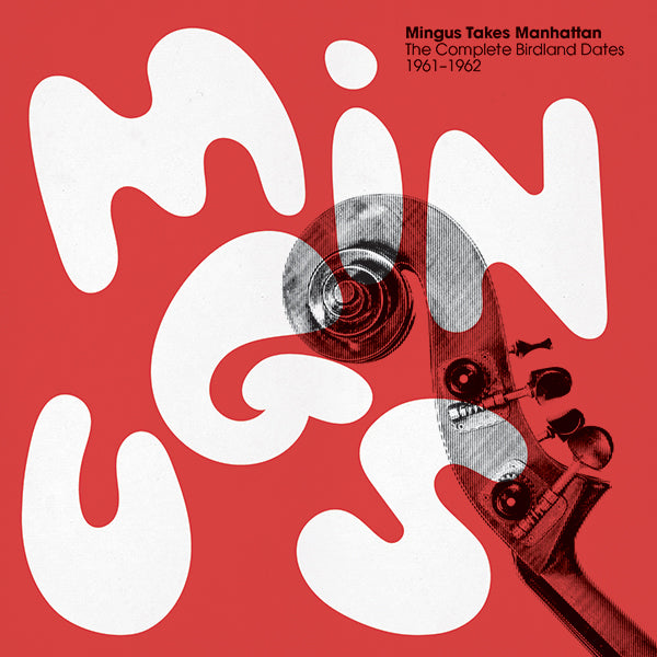 Charles Mingus - Mingus Takes Manhattan: The Complete Birdland Dates 1961-1962 4xLP