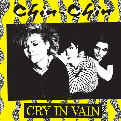 Chin-Chin - Cry In Vain LP