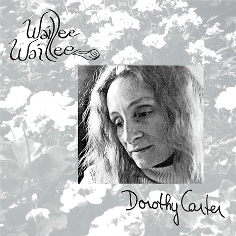 Dorothy Carter - Waillee Waillee LP