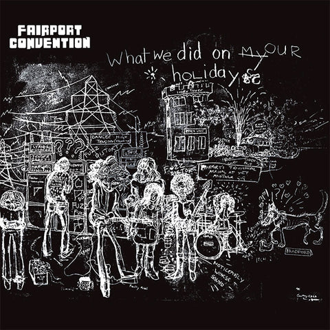 Fairport Convention - What We Did On Our Holidays LP