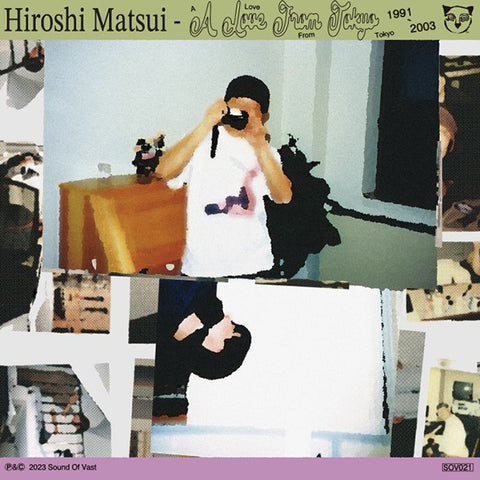 Hiroshi Matsui - A Love From Tokyo 1991-2003 LP