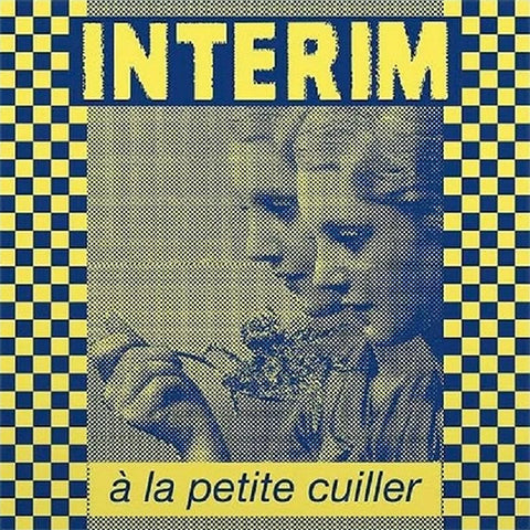 Interim - A La Petite Cuiller LP