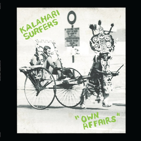 Kalahari Surfers - Own Affairs LP