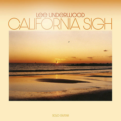 Lee Underwood - California Sigh 2xLP
