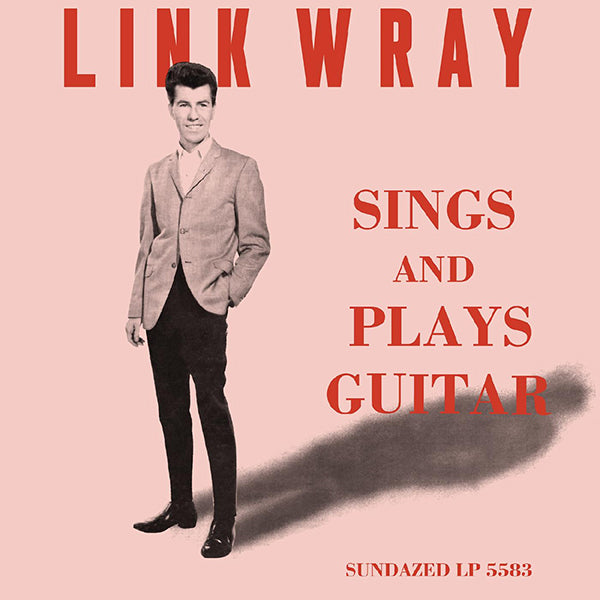 Link Wray - Sings And Plays Guitar LP