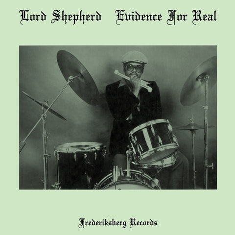 Lord Sheperd - Evidence For Real LP