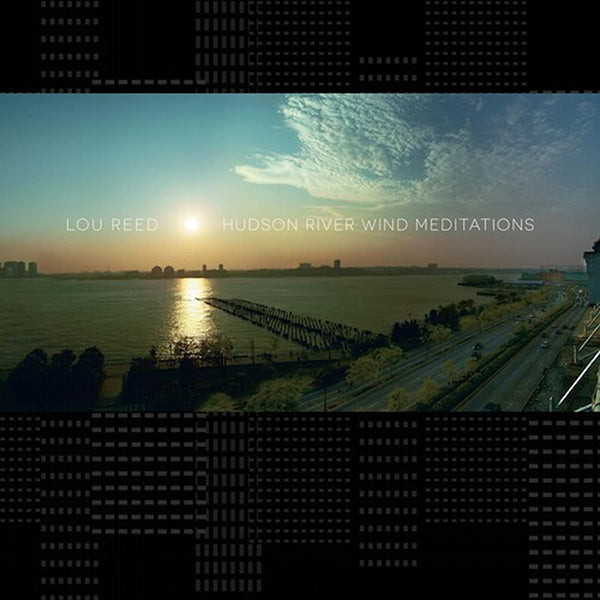 Lou Reed - Hudson River Wind Meditations 2xLP