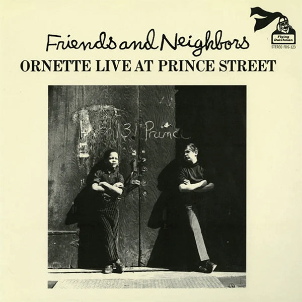 Ornette Coleman - Friends And Neighbors: Ornette Live At Prince Street LP