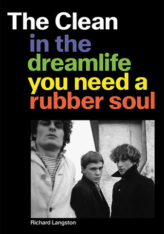 Richard Langston - The Clean: In the Dreamlife You Need A Rubber Soul Book