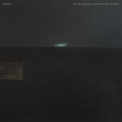 Roy Montgomery & Martha Skye Murphy - Nebular LP