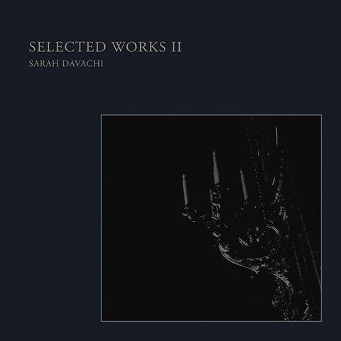 Sarah Davachi - Selected Works II LP