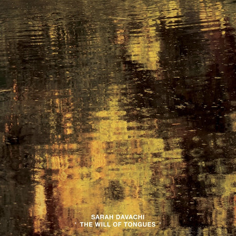 Sarah Davachi - The Will Of Tongues 3xLP
