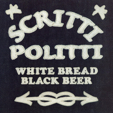 Scritti Politti - White Bread Black Beer LP