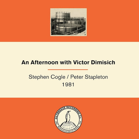 Stephen Cogle / Peter Stapleton - An Afternoon With Victor Dimisich LP