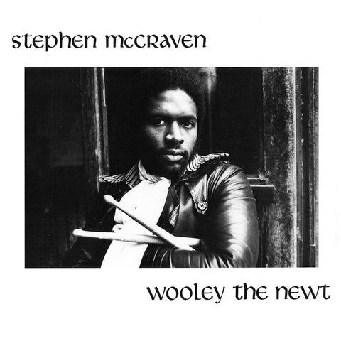 Stephen McCraven - Wooley The Newt LP