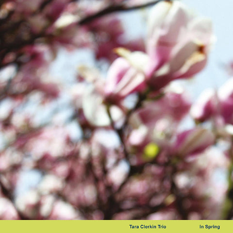 Tara Clerkin Trio - In Spring 12"