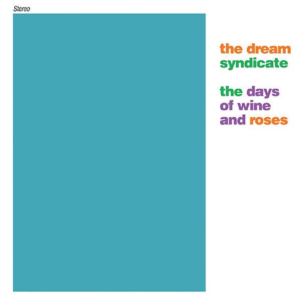The Dream Syndicate - The Days Of Wine And Roses 2xLP