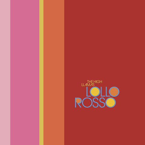 The High Llamas - Lollo Rosso LP
