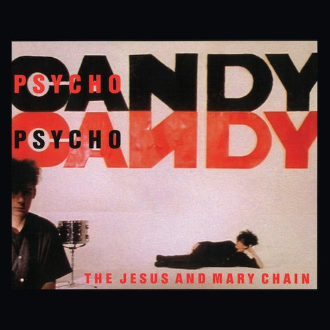 The Jesus And Mary Chain - Psychocandy LP
