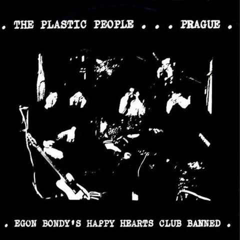 The Plastic People Of The Universe - Egon Bondy's Happy Hearts Club Banned LP
