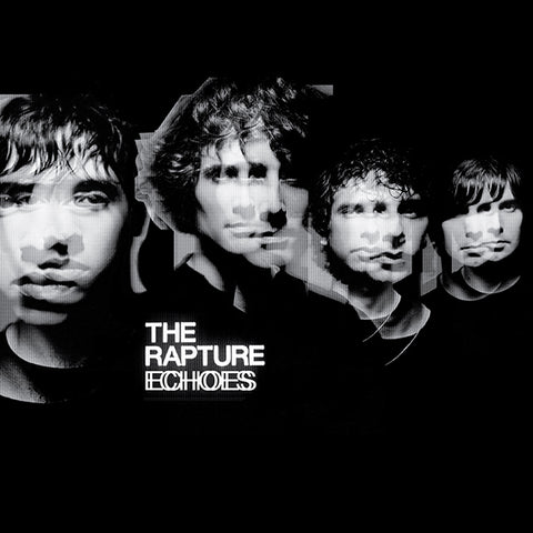 The Rapture - Echoes LP