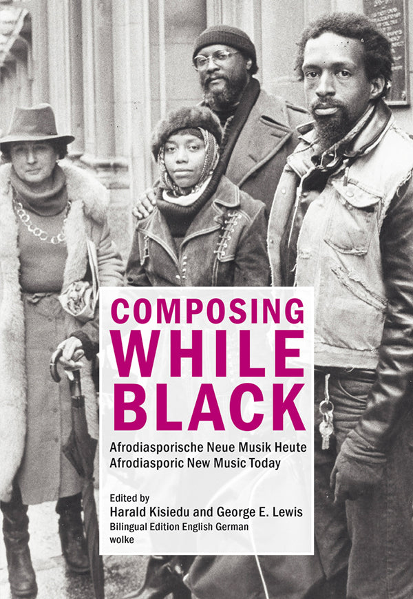 Various - Composing While Black: Afrodiasporic New Music Today Book
