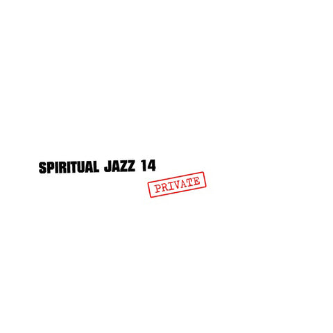 Various - Spiritual Jazz 14: Private 2xLP