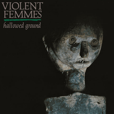 Violent Femmes - Hallowed Ground LP