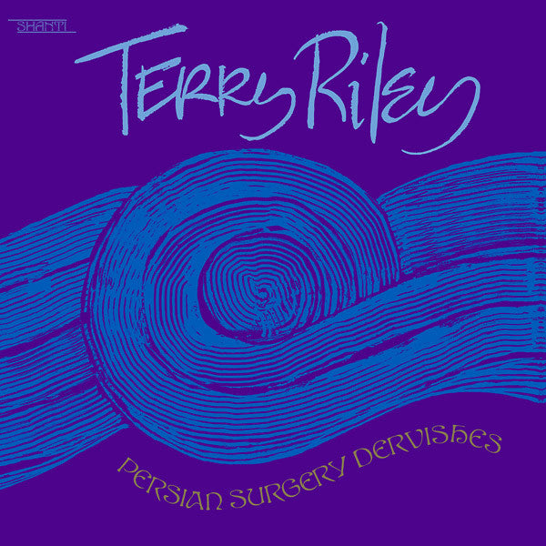 Terry Riley - Persian Surgery Dervishes 2xLP