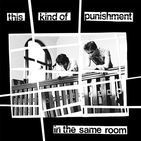 This Kind Of Punishment - In The Same Room LP