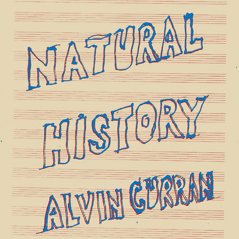 Alvin Curran - Natural History LP