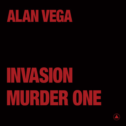Alan Vega - Invasion b/w Murder One 12"