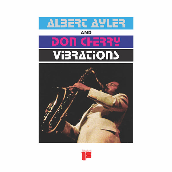 Albert Ayler & Don Cherry - Vibrations LP