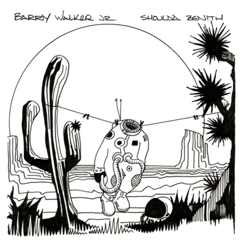 Barry Walker Jr. - Shoulda Zenith LP