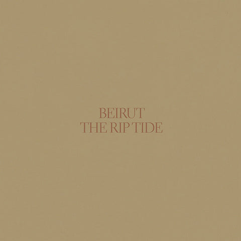 Beirut - The Rip Tide LP