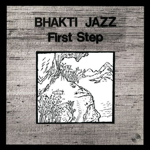 Bhakti Jazz - First Step LP