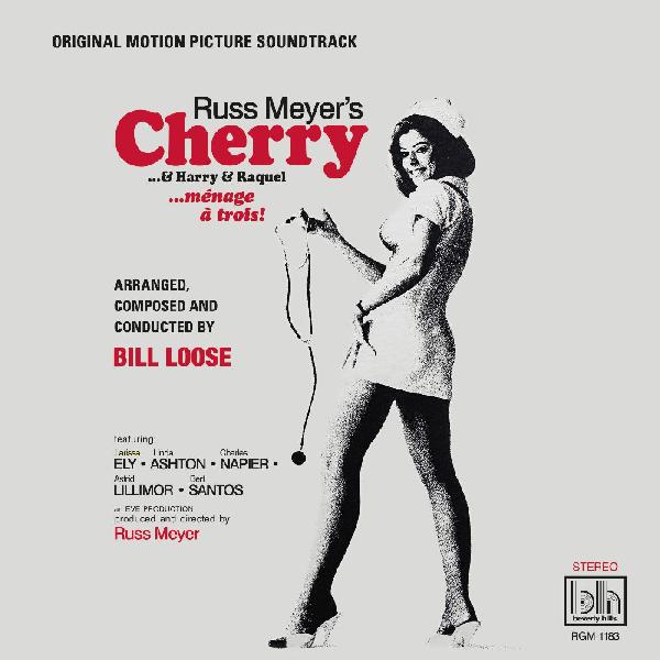 Bill Loose - Russ Meyer's Cherry and Harry and Raquel OST LP
