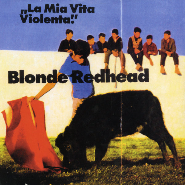 Blonde Redhead - La Mia Vita Violenta LP