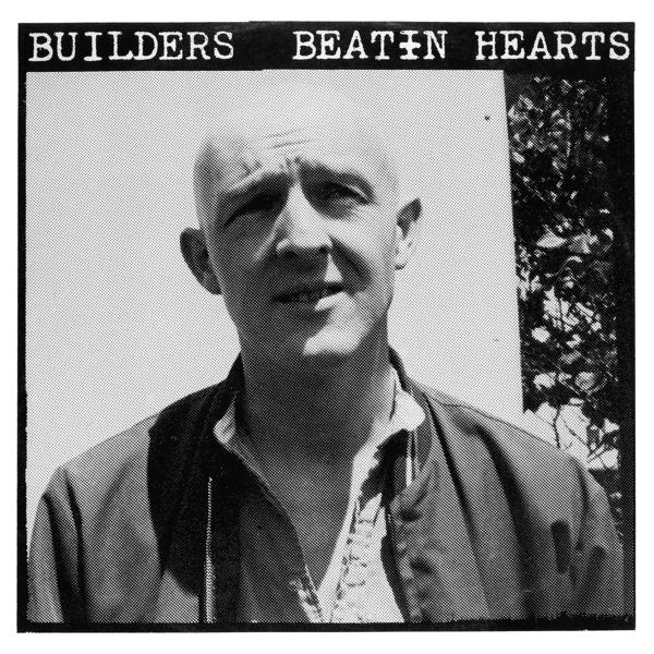 Builders - Beatin Hearts LP