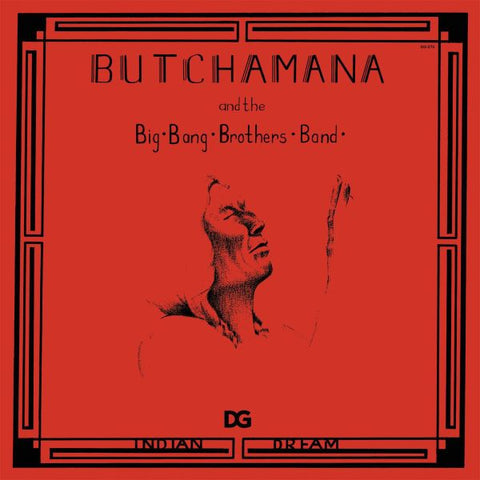 Butchamana And The Big Bang Brothers Band - Indian Dream LP
