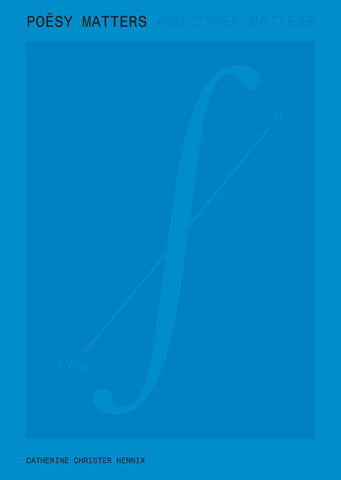 Catherine Christer Hennix - Poesy Matters and Other Matters Book