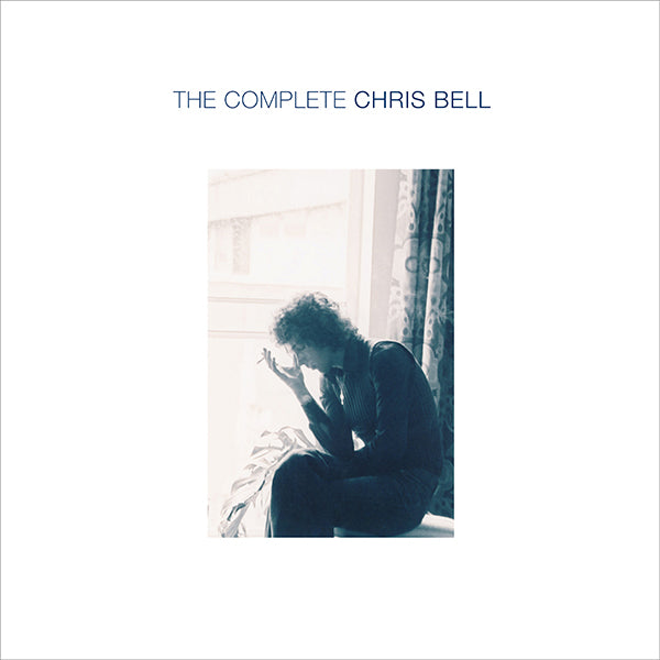Chris Bell - The Complete Chris Bell 6xLP