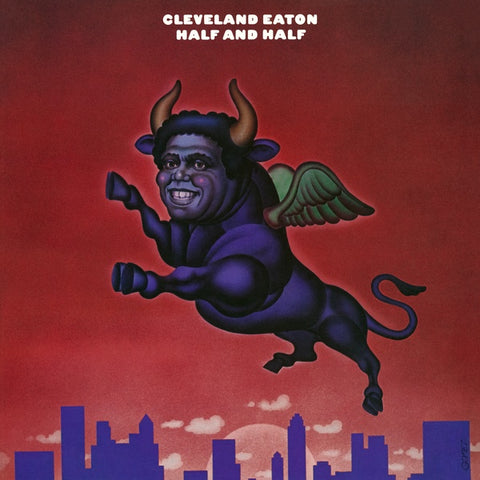 Cleveland Eaton - Half And Half LP